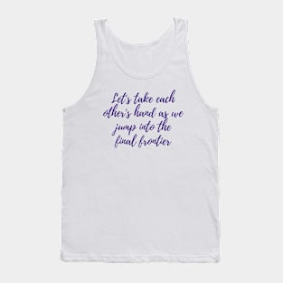 Take Each Other's Hand Tank Top